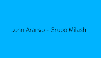 John Arango - Grupo Milash